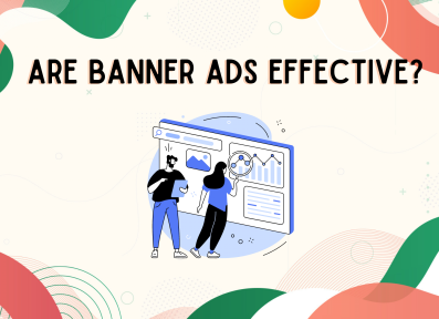 Article about Banner advertising - effective or not