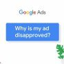 Article about Why Google Ads Policies Are Rejecting Your Ads