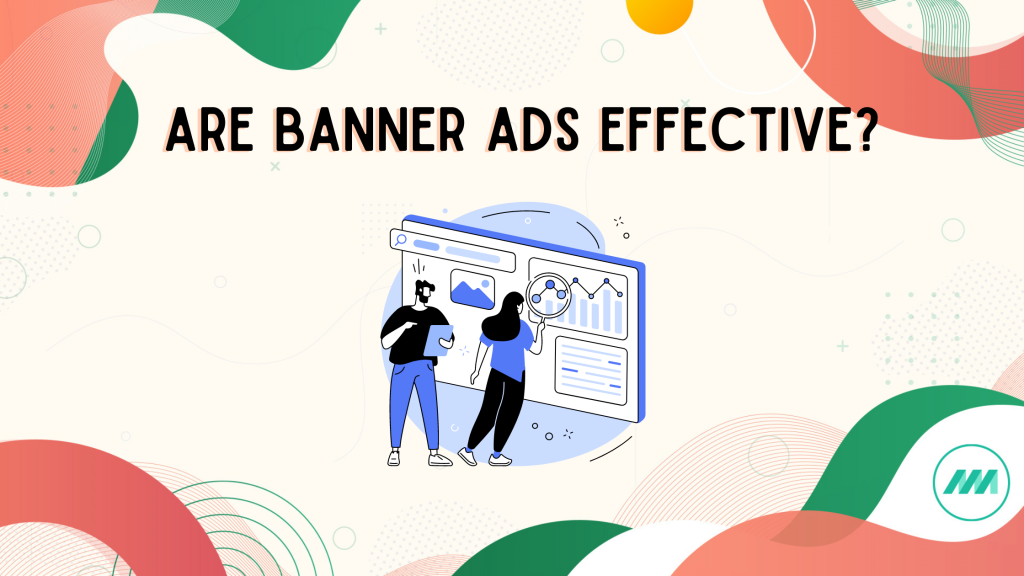 About Banner advertising - effective or not
